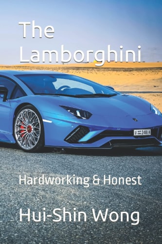 The Lamborghini Hardworking and Honest