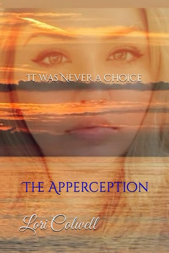 It was Never a Choice The Apperception