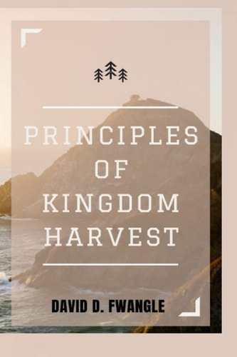 Principles of Kingdom Harvest Unveiling the Principles of Financial Prosperity