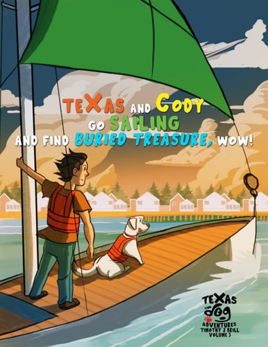 TeXas and Cody Go Sailing and Find Buried Treasure, Wow! Volume 3