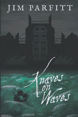 Knaves on Waves