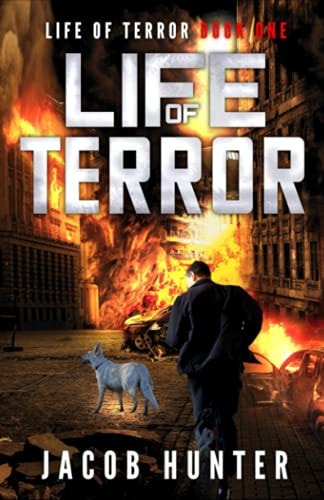 Life of Terror A Post-Apocalyptic EMP Survival Thriller