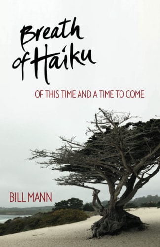 Breath of Haiku Of This Time and a Time to Come