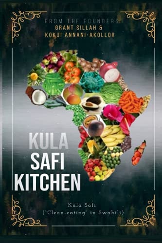 Kula Safi Kitchen Kula Safi ("clean-eating" in Swahili)