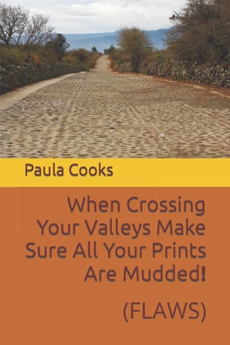 When Crossing Your Valleys Make Sure All Your Prints Are Mudded! (Flaws)