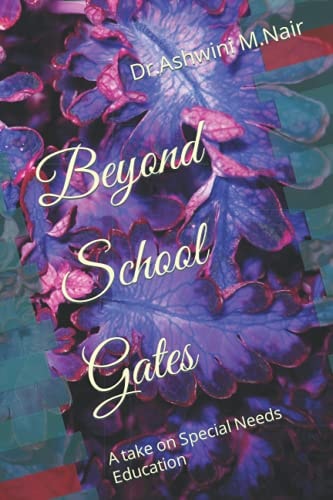 Beyond School Gates A Take on Special Needs Education