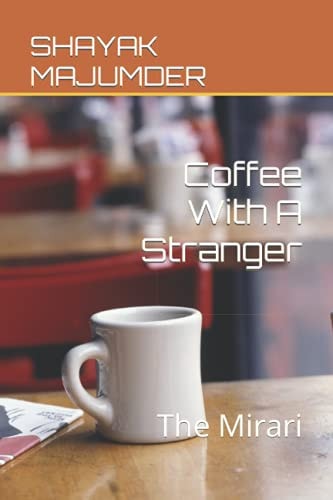 Coffee With A Stranger The Mirari