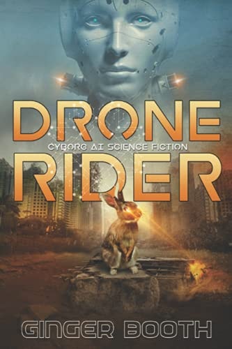 Drone Rider Cyborg AI Science Fiction