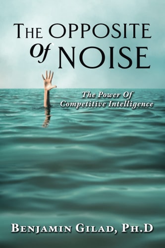 The Opposite of Noise The Power of Competitive Intelligence