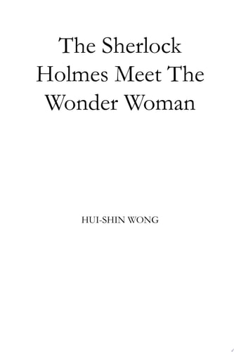 The Sherlock Holmes Meet The Wonder Woman