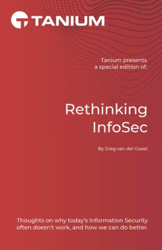 Rethinking InfoSec Tanium Edition