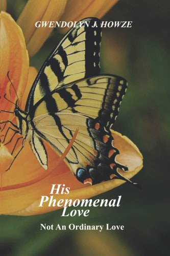 His Phenomenal Love Not An Ordinary Love