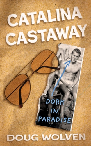 Catalina Castaway Summer of '63 in Hotel Catalina