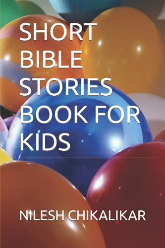 Short Bible Stories Book for Kids