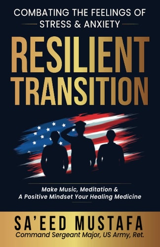 Resilient Transition Combating The Feelings Of Stress & Anxiety
