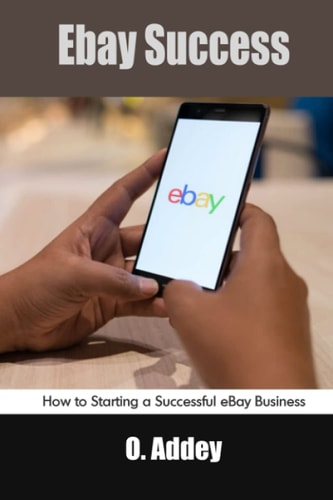 Ebay Success How to Starting a Successful EBay Business