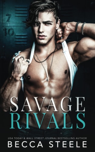 Savage Rivals An MM Enemies to Lovers High School Romance