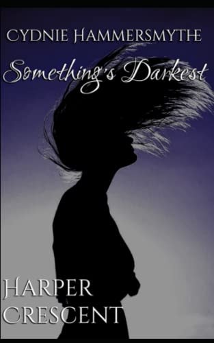 Something's Darkest
