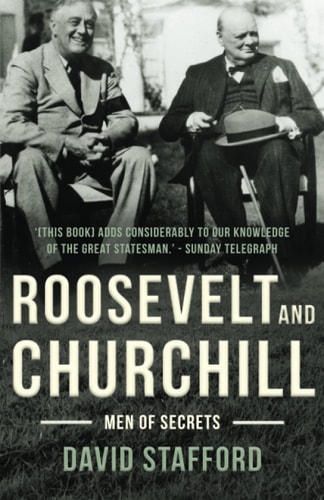 Roosevelt and Churchill Men of Secrets