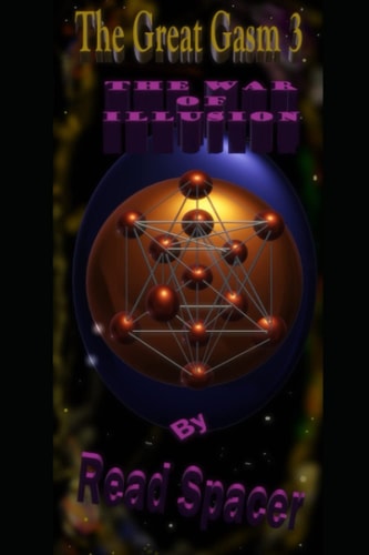 The Great Gasm Volume 3 The War of Illusion