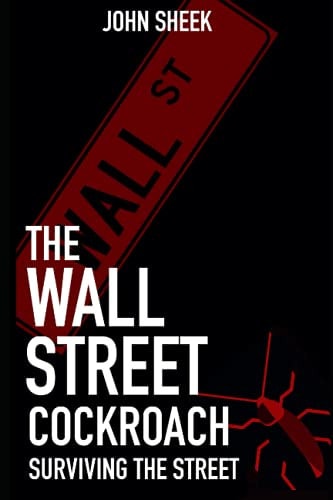 The Wall Street Cockroach Surviving the Street