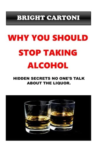 Why You Should Stop Taking Alcohol Hidden Secrets No One's Talk about