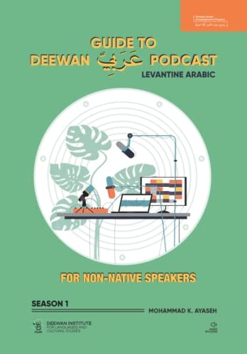 Guide to Deewan Arabic Podcast (Season 1) Levantine Arabic