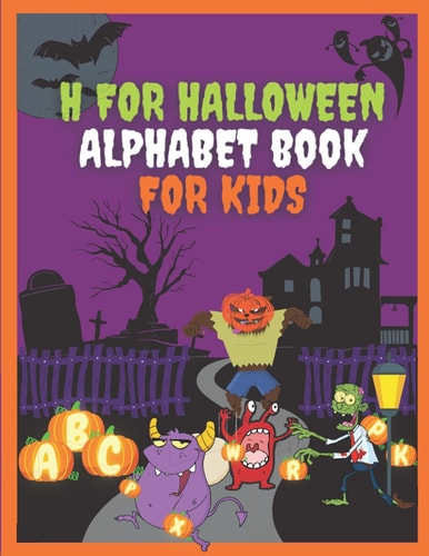 H for Halloween Alphabet Book for Kids Trace, Find & Color the Letter A to Z