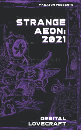 Strange Aeon 2021: Orbital Lovecraft