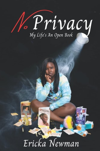 No Privacy MY LIfes an Open Book
