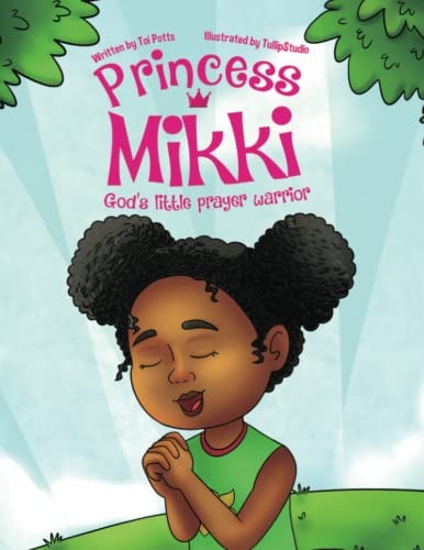 Princess Mikki God's Little Prayer Warrior