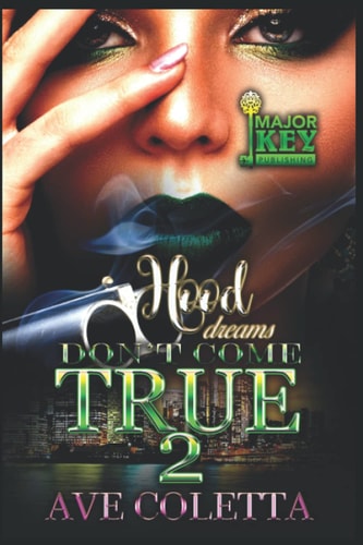 Hood Dreams Don't Come True The Finale