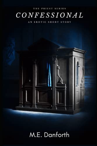 Confessional An Erotic Short Story