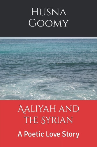 Aaliyah and the Syrian A Poetic Love Story