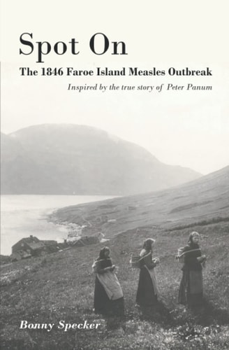Spot On The 1846 Faroe Islands Measles Outbreak