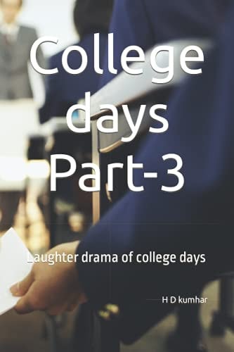 College Days Part-3 Laughter Drama of College Days