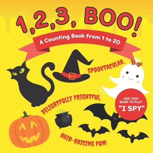1, 2, 3, Boo! A Counting Book from 1 to 20 I Spy Halloween-Themed