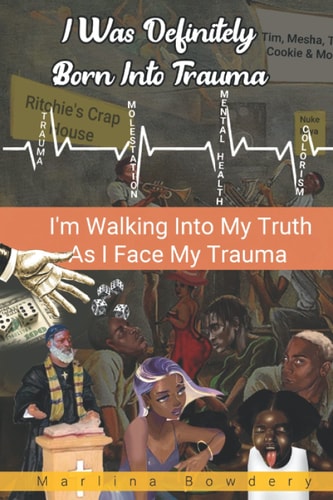 I Was Definitely Born Into Trauma I'm Walking My Truth As I Face My Trauma
