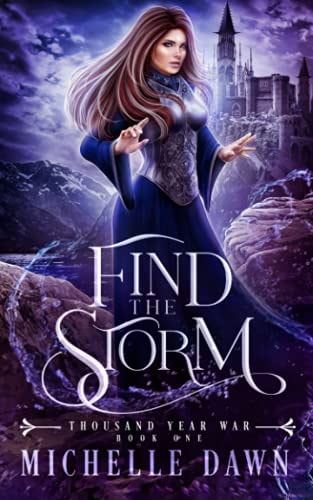 Find the Storm Thousand Year War, Book 1