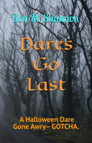 DARES GO LAST A Halloween Dare Gone Awry--gotcha!.