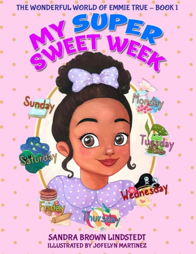 My Super Sweet Week The Wonderful World of Emmie True