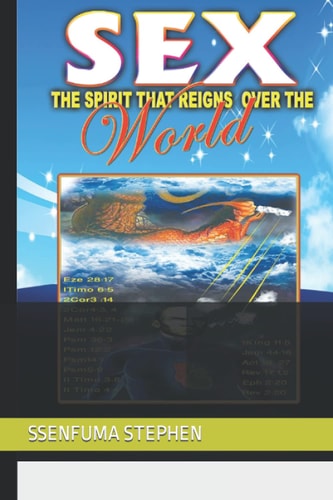 Sex The Spirit That Reigns Over the World