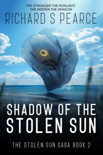 SHADOW OF THE STOLEN SUN The Stolen Sun Saga Book 2