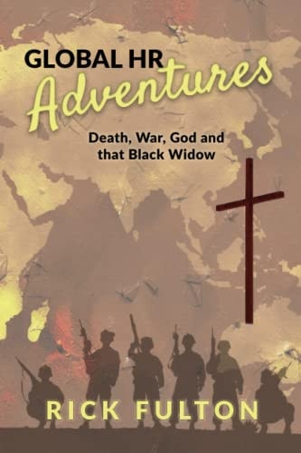Global HR Adventures Death, War, God and that Black Widow