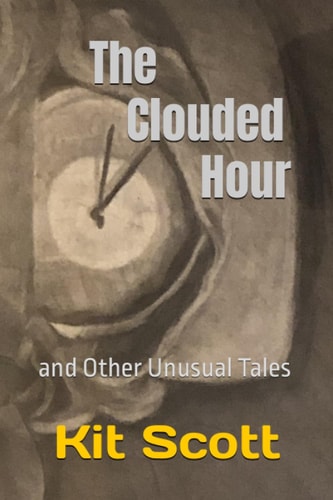 The Clouded Hour And Other Unusual Tales