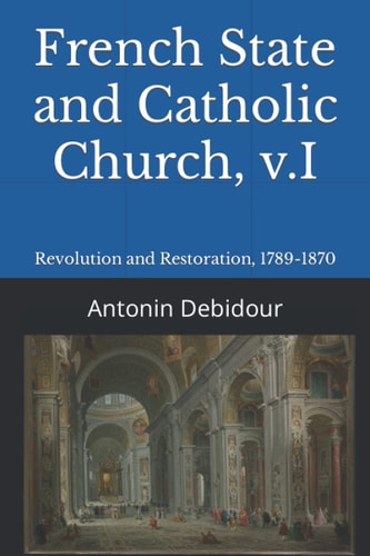 French State and Catholic Church, V.I Revolution and Restoration, 1789-1870