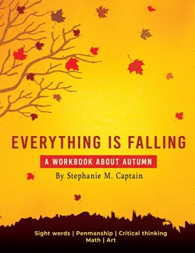 Everything is Falling A Workshop About Autumn