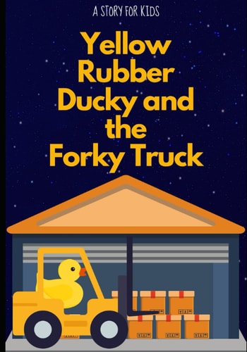 Yellow Rubber Ducky and the Forky Truck