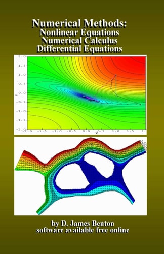 Numerical Methods Nonlinear Equations, Numerical Calculus, & Differential Equations