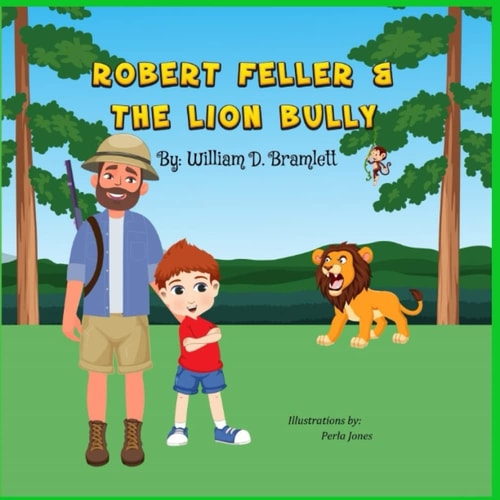 Robert Feller And The Lion Bully